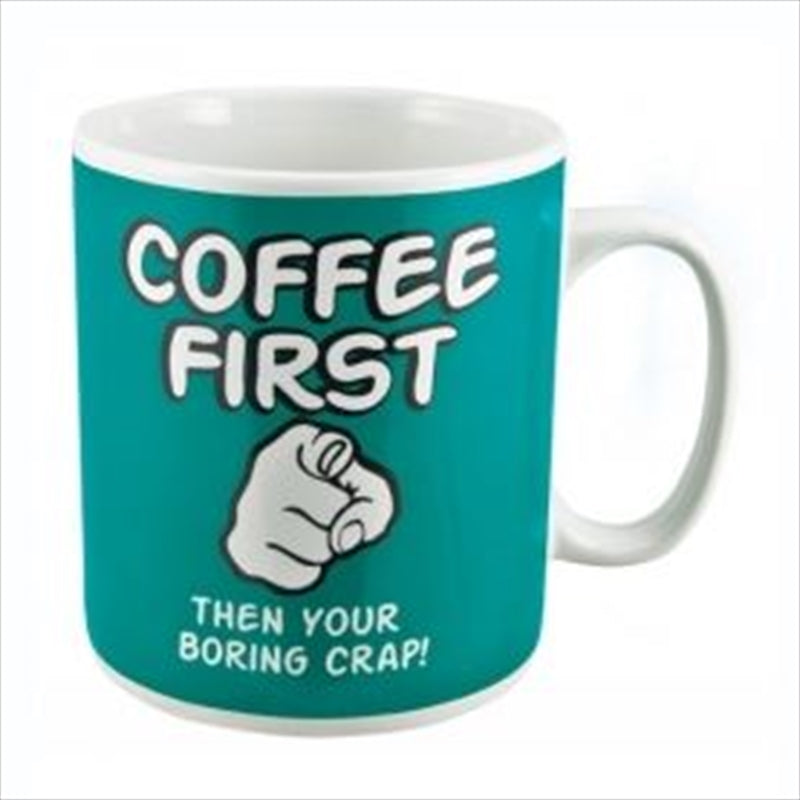 Coffee First Mug